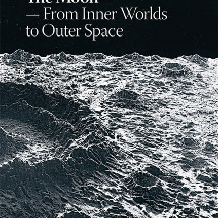 The Moon: From Inner Worlds to Outer Space