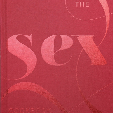 The Sex Cookbook