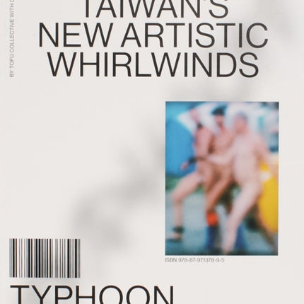 Typhoon â In the Eye of Taiwanâs New Artistic