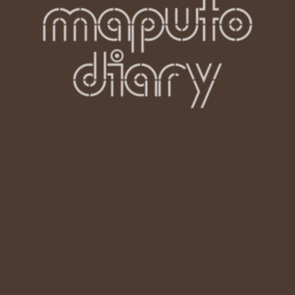 Maputo Diary 2000  2022