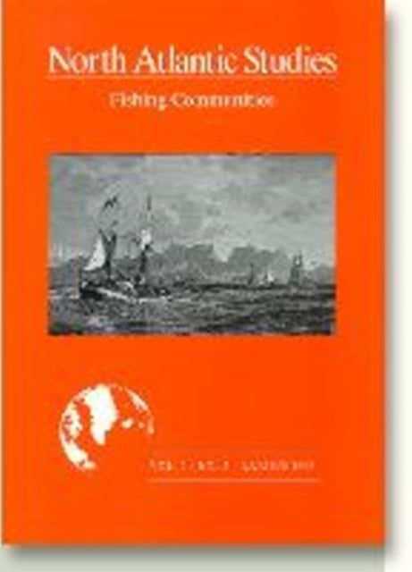 Fishing Communities: North Atlantic Studies, 3:2