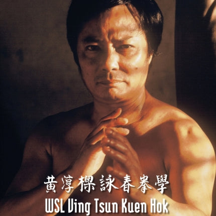WSL Ving Tsun Kuen Hok: An Overview in the Form of Essays