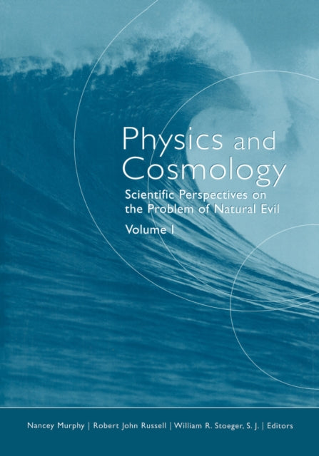 Physics and Cosmology: Scientific Perspectives on the Problem of Natural Evil