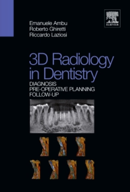 3D radiology in dentistry - Diagnosis Pre-operative Planning Follow-up