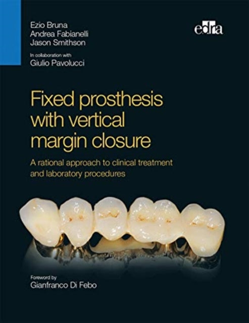 Fixed prosthesis with vertical margin closure