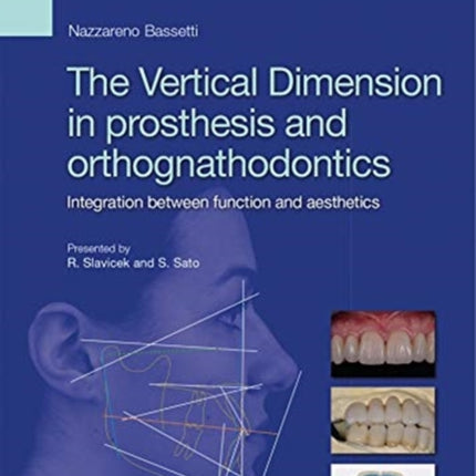 The Vertical Dimension in Prosthetis and Orthognathodontics. Integration between function and aesthetics