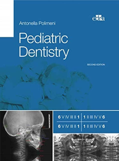 Pediatric dentistry 2nd ed.