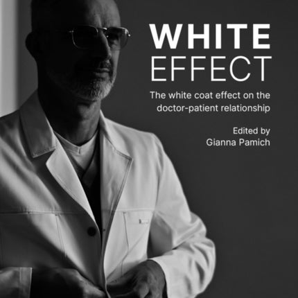 White effect - The white coat effect on the doctor-patient relationship