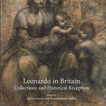 Leonardo in Britain: Collections and Historical