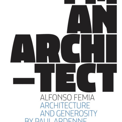 Alfonso Femia: I'm an Architect