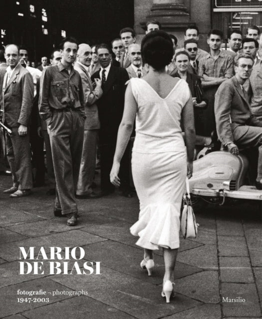 Mario De Biasi: Photographs 1947–2003