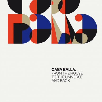 Giacomo Balla: Casa Balla: From the House to the Universe and Back Again