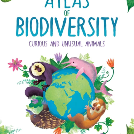 Atlas of Biodiversity. Curious and Unusual Animals