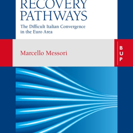 Recovery Pathways: The Difficult Italian Convergence in the Euro Area