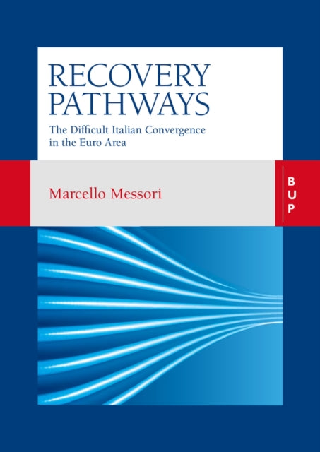 Recovery Pathways: The Difficult Italian Convergence in the Euro Area