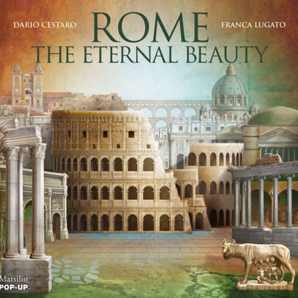 Rome: The Eternal Beauty: Pop-Up