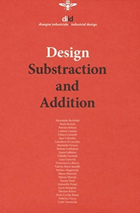 DIID 66 - 2018: Design Subtraction and Addition: 2020