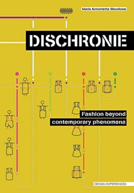 Dischronie: Fashion beyond contemporary phenomena