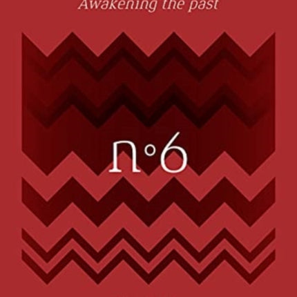 Archaeologies: Awakening the past