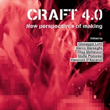 Craft 4.0: New Perspectives of Making: 2023