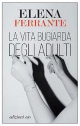 La vita bugiarda degli adulti Dal mondo