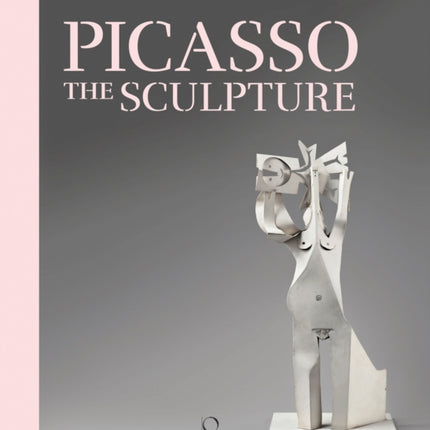 Picasso The Sculpture