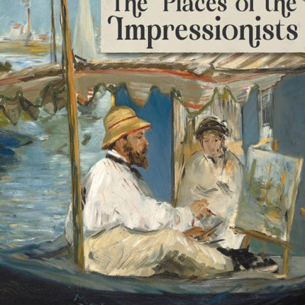 The Places of the Impressionists