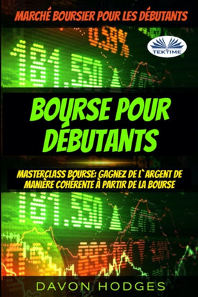 Bourse pour débutants: Masterclass Bourse: Gagnez