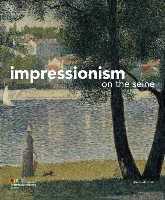 Impressionism: On the Seine