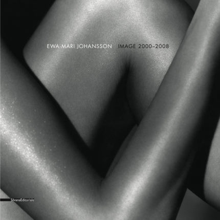 Ewa-Mari Johansson: Image 2000-2008