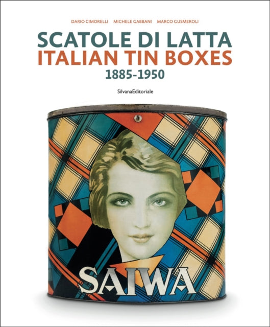 Italian Tin Boxes: 1885-1950