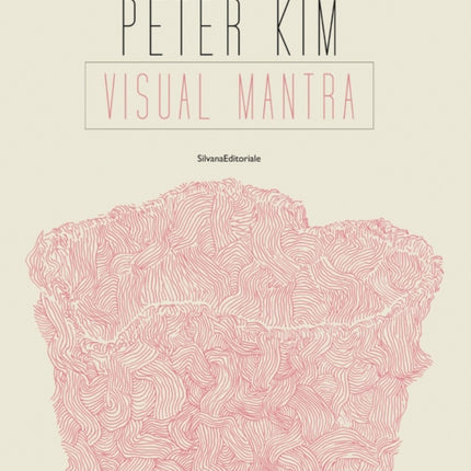 Peter Kim: Visual Mantra