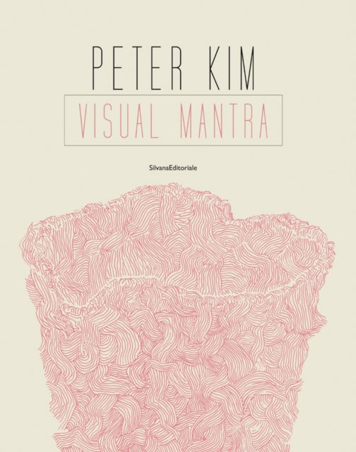 Peter Kim: Visual Mantra