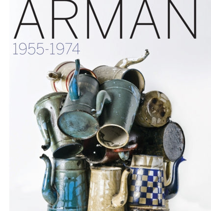 Arman: 1955-1974