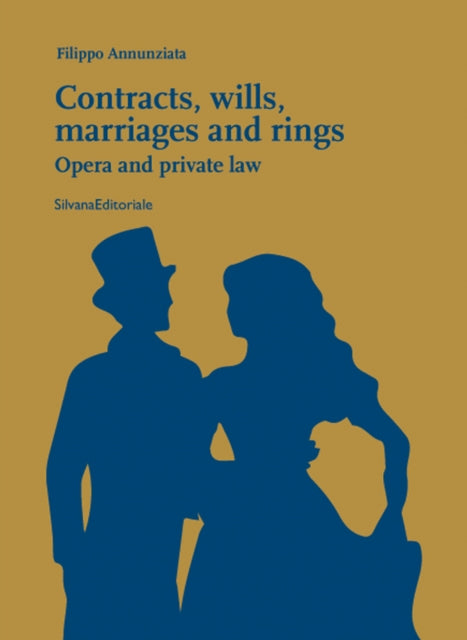 Contracts, Wills, Marriages and Rings: Opera and Private Law