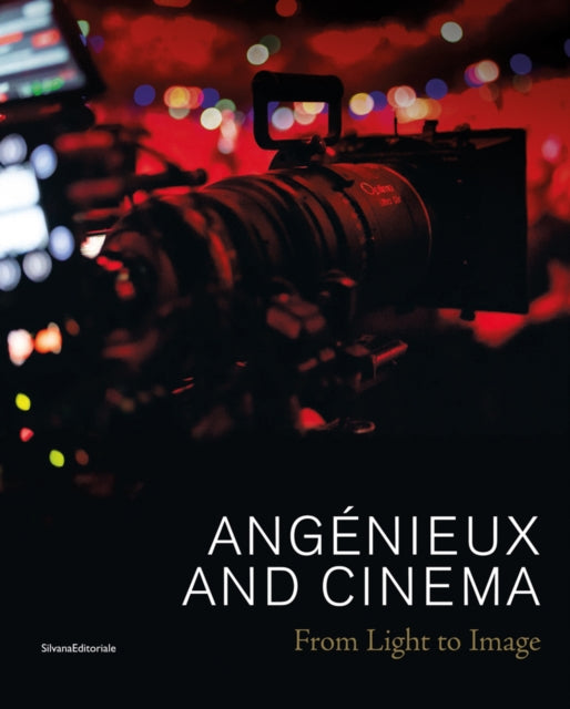 Angénieux and Cinema: From Light to Image