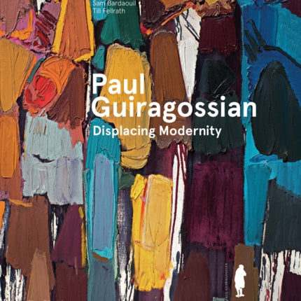 Paul Guiragossian: Displacing Modernity