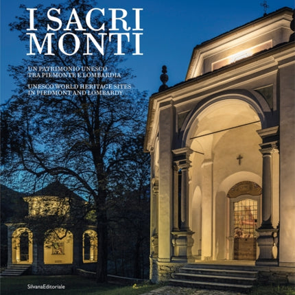 The Sacri Monti: Of Piedmont and Lombardy