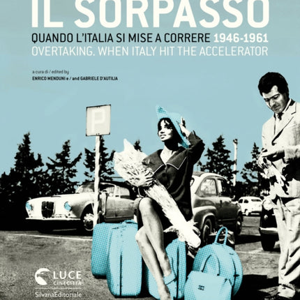 Overtaking: When Italy Hit the Accelerator 1946-1961