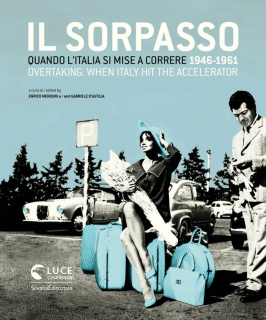 Overtaking: When Italy Hit the Accelerator 1946-1961