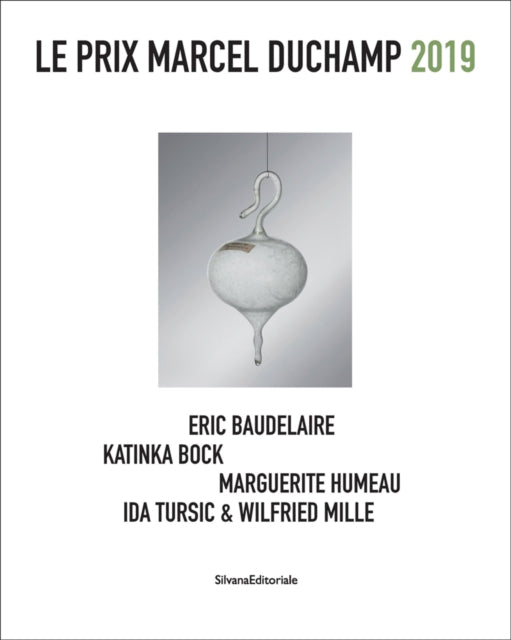 Le Prix Marcel Duchamp 2019: Eric Baudelaire, Katinka Bock, Marguerite Humeau, Ida Tursic & Wilfried Mille