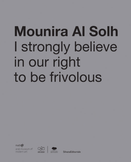 Mounira Al Solh: I Strongly Believe in Our Right to Be Frivolous