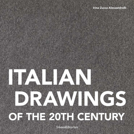 Italian Drawings of the 20th Century