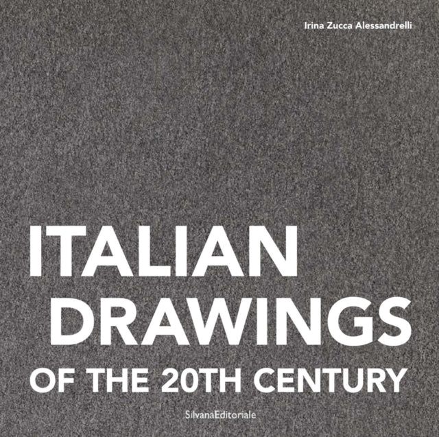 Italian Drawings of the 20th Century