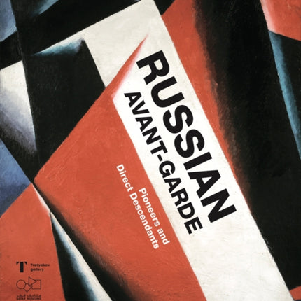 Russian Avant-Garde: Pioneers and Direct Descendants