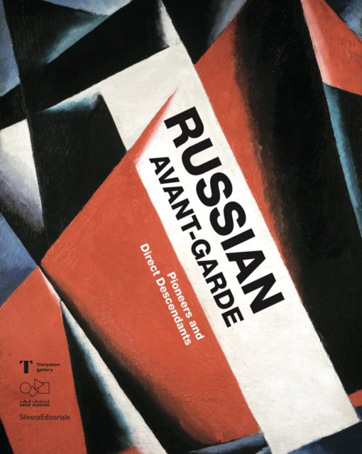 Russian Avant-Garde: Pioneers and Direct Descendants