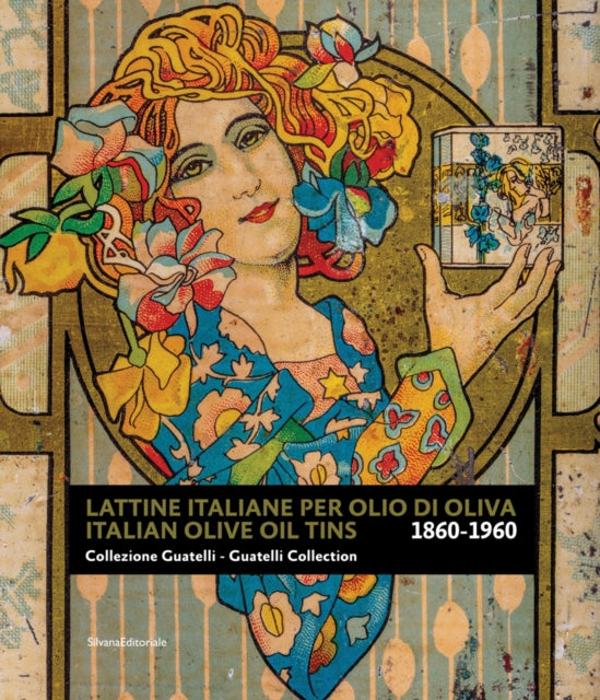 Italian Olive Oil Tins: Guatelli Collection