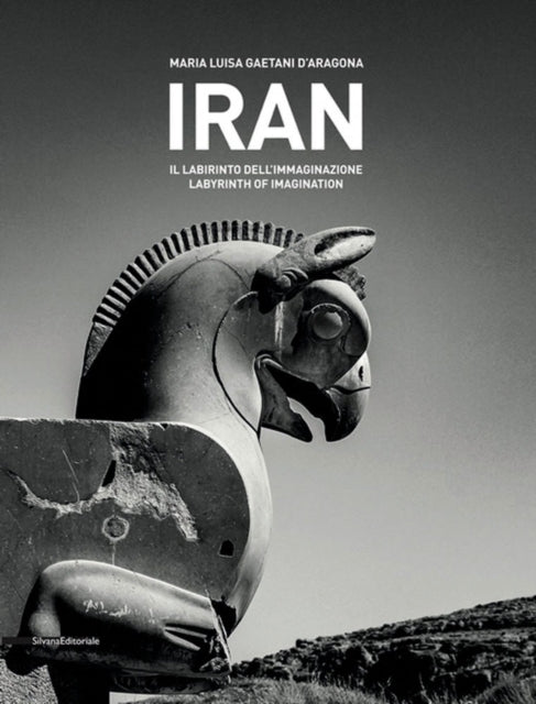 Iran: Labyrinth of Imagination