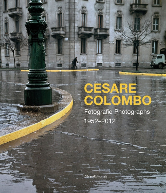 Cesare Colombo: Photographs 1952-2012