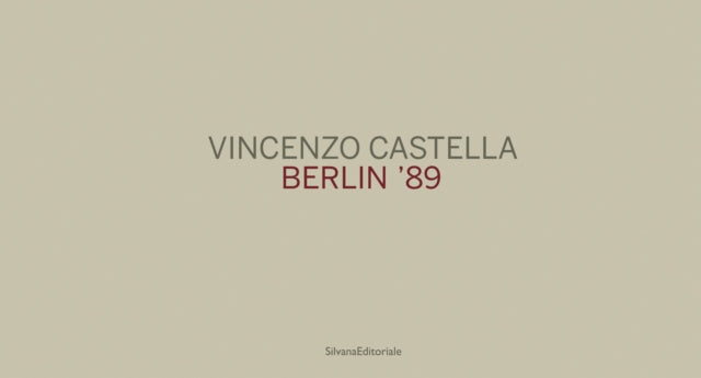 Vincenzo Castella: Berlin 89